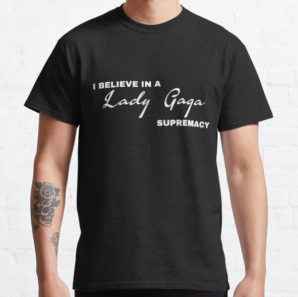 Lady Gaga supremacy  Classic T-Shirt RB2407 product Offical lady gaga Merch
