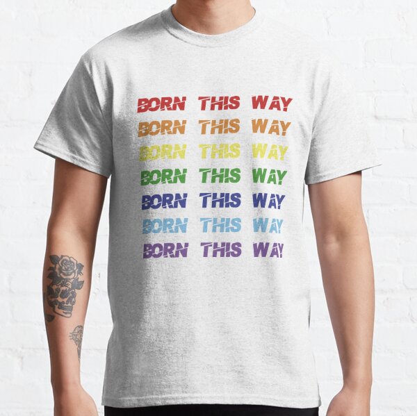 Born This Way Lady Gaga Classic T-Shirt RB2407 product Offical lady gaga Merch